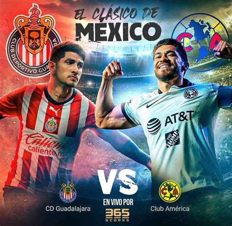 a que horas es el clasico chivas vs america hoy|club america vs chivas today.